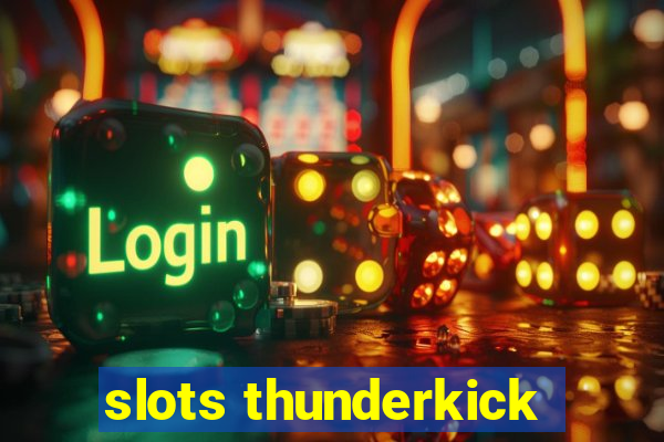 slots thunderkick