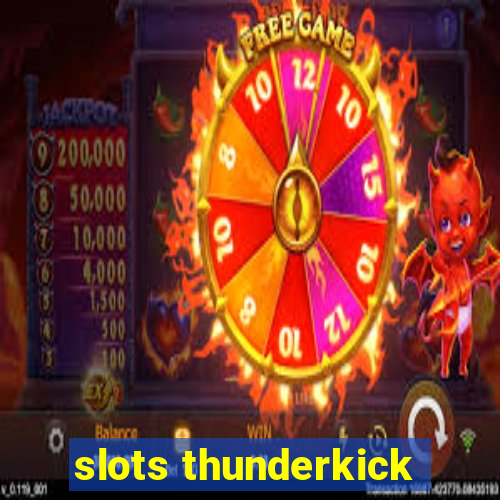 slots thunderkick