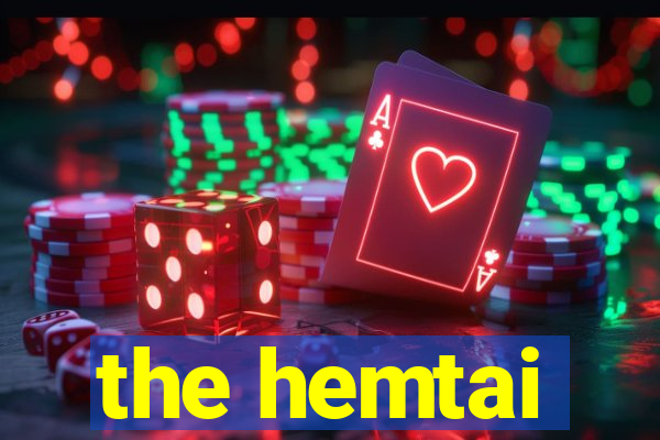 the hemtai