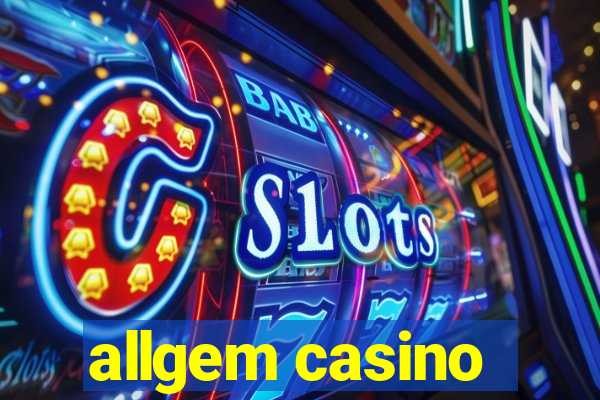 allgem casino