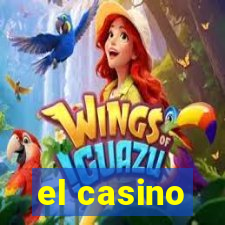 el casino