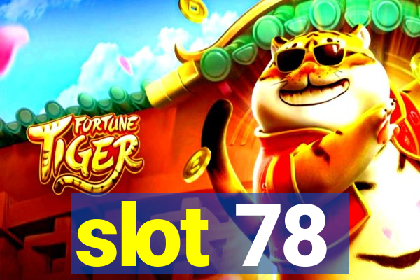 slot 78