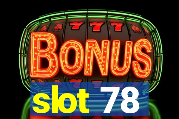 slot 78