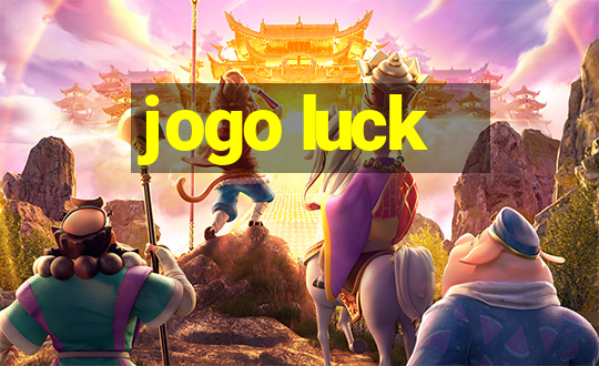 jogo luck