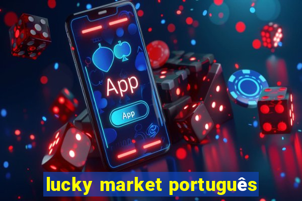 lucky market português