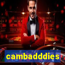 cambadddies