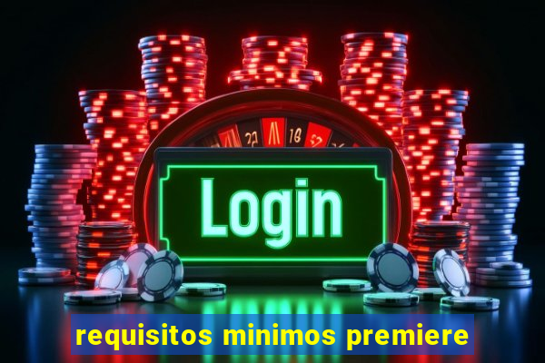 requisitos minimos premiere