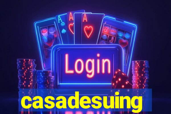 casadesuing