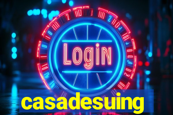 casadesuing