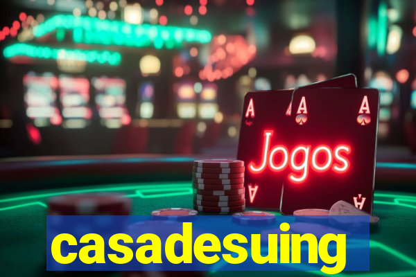 casadesuing