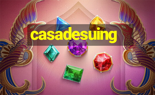 casadesuing