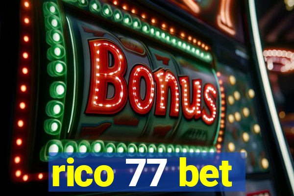 rico 77 bet