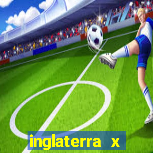 inglaterra x holanda ao vivo