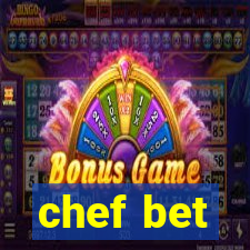 chef bet