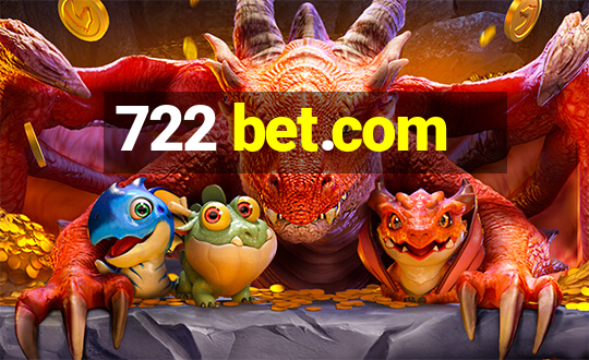 722 bet.com