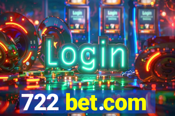 722 bet.com