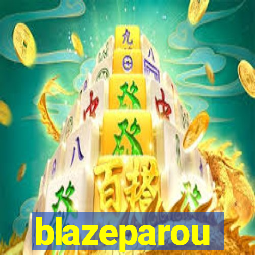 blazeparou