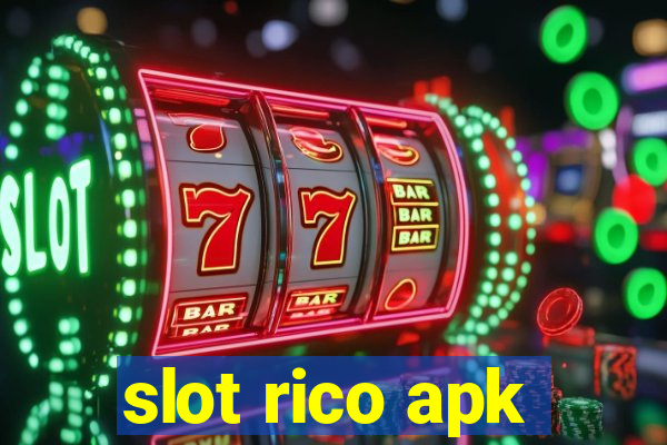 slot rico apk