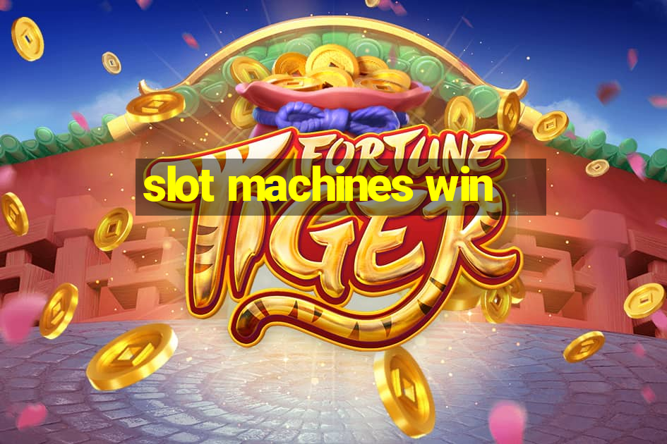 slot machines win