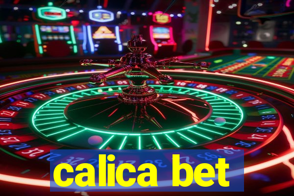 calica bet