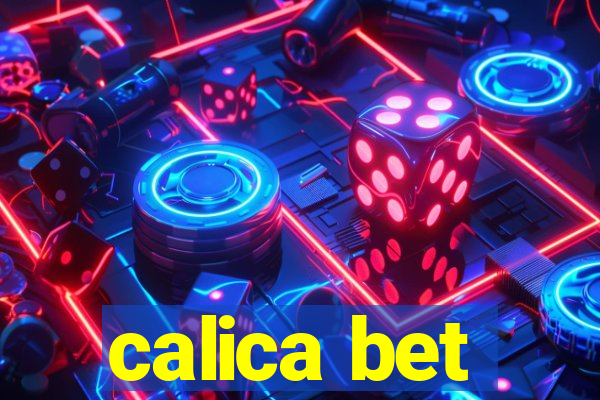 calica bet