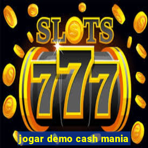 jogar demo cash mania