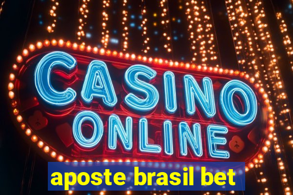 aposte brasil bet