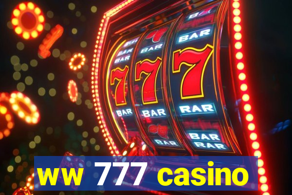 ww 777 casino