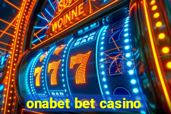 onabet bet casino