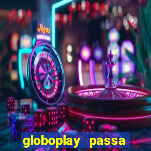 globoplay passa jogo de futebol