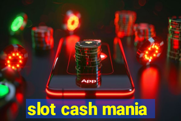 slot cash mania