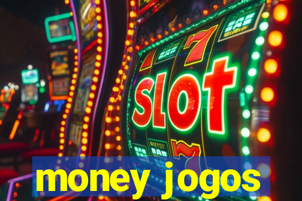 money jogos