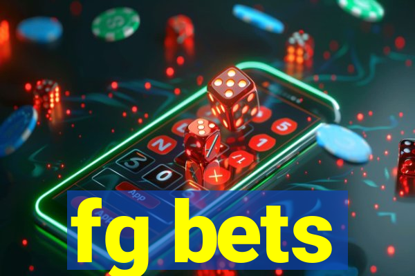 fg bets