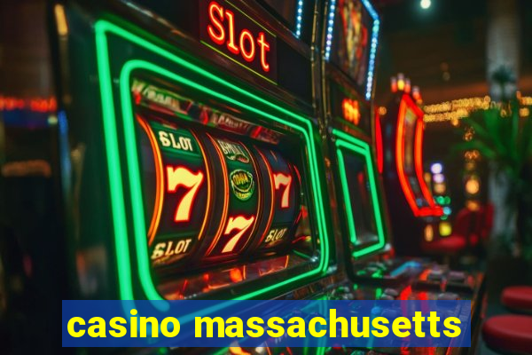 casino massachusetts