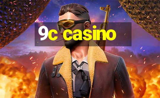 9c casino