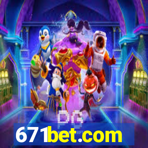 671bet.com