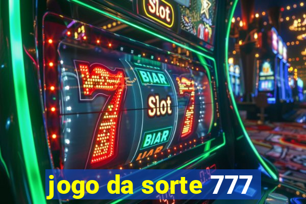 jogo da sorte 777