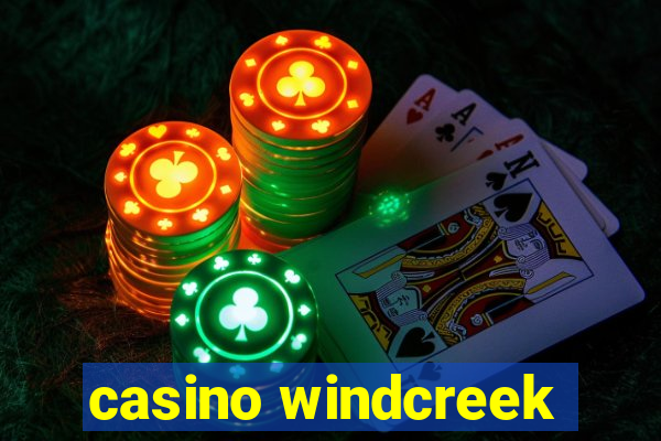 casino windcreek