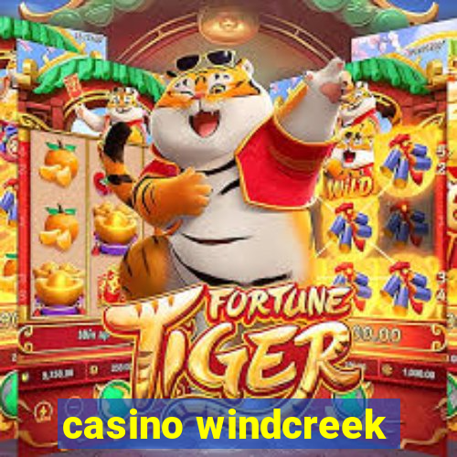 casino windcreek