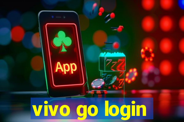 vivo go login