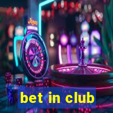 bet in club