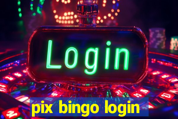 pix bingo login