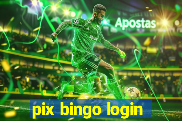 pix bingo login