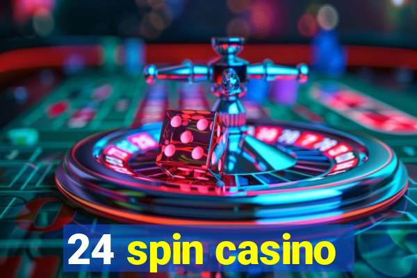 24 spin casino