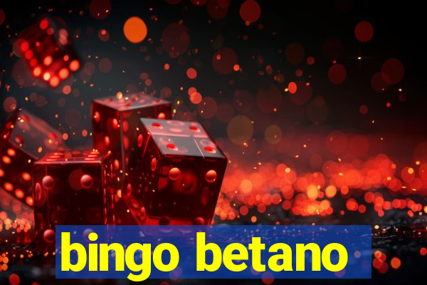 bingo betano