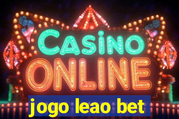 jogo leao bet