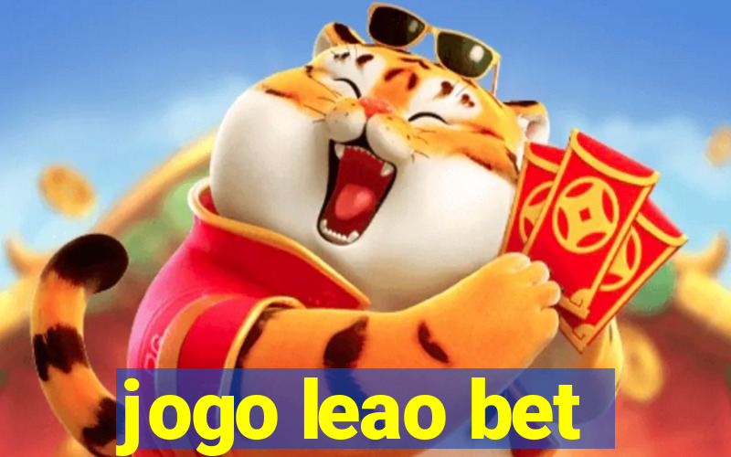 jogo leao bet