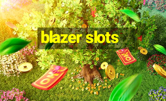 blazer slots