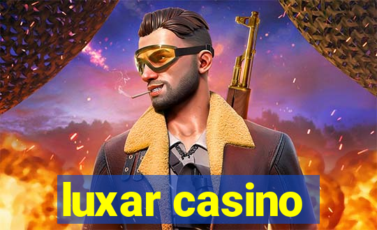 luxar casino