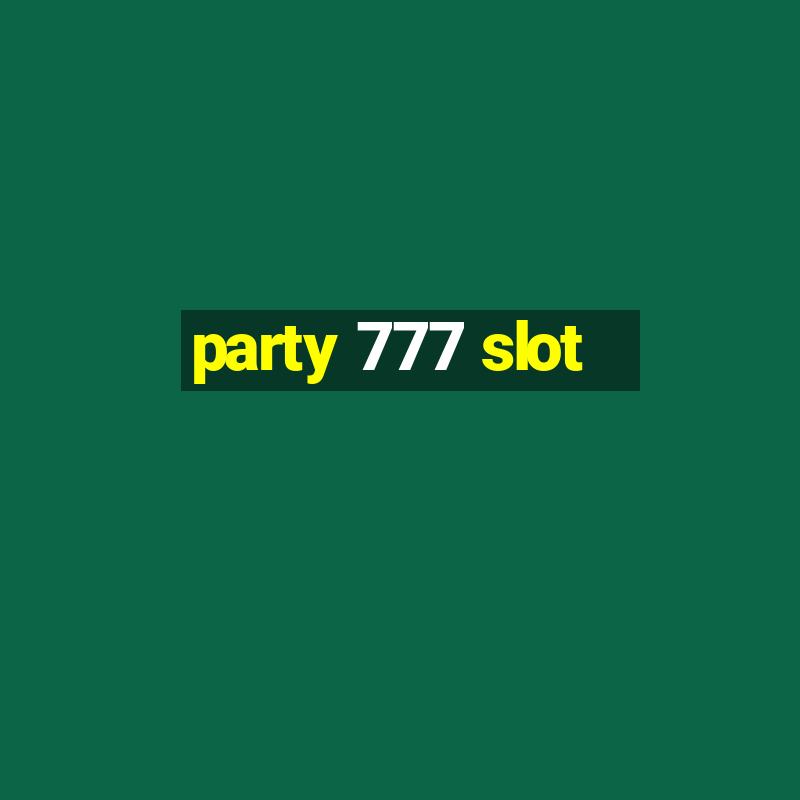 party 777 slot